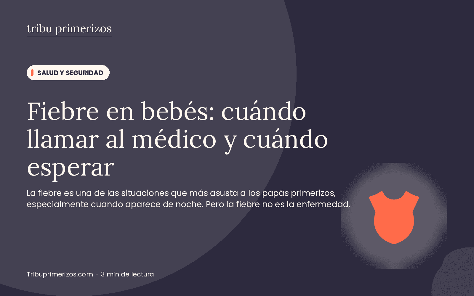 Fiebre en bebés: cuándo llamar al médico y cuándo esperar