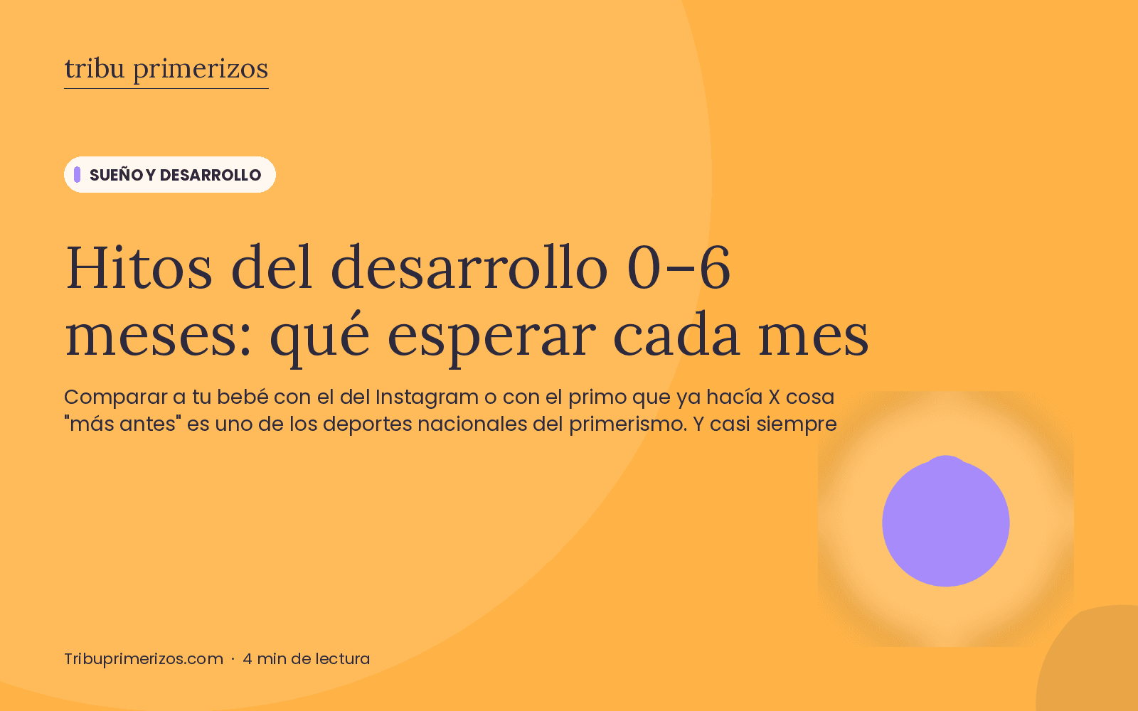 Hitos del desarrollo 0–6 meses: qué esperar cada mes