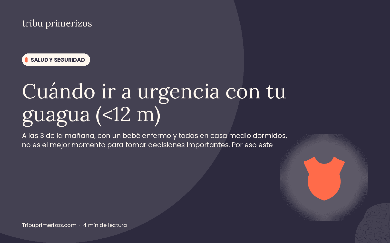 Cuándo ir a urgencia con tu guagua (<12 m)
