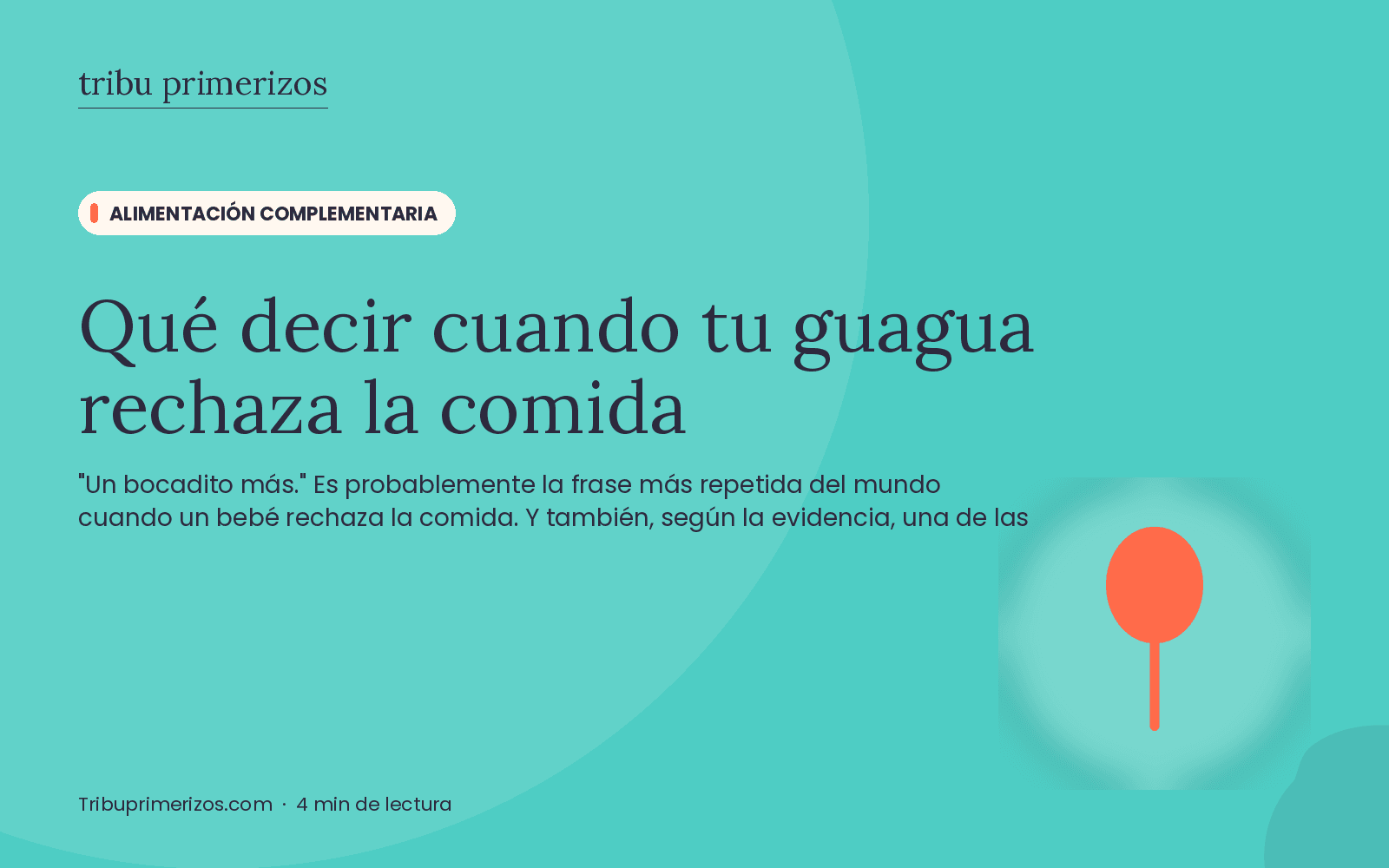 Qué decir cuando tu guagua rechaza la comida